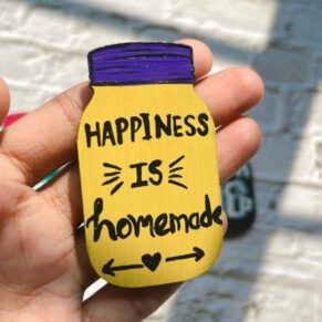 Happiness is Homemade Magnet